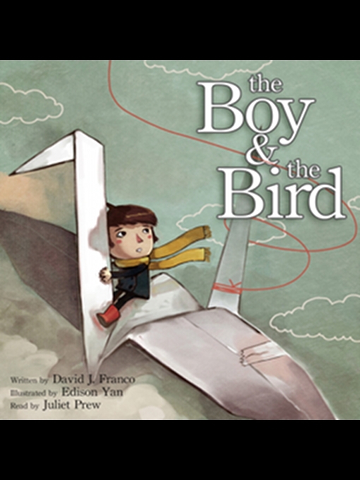 Title details for The Boy & The Bird by David J. Franco - Wait list